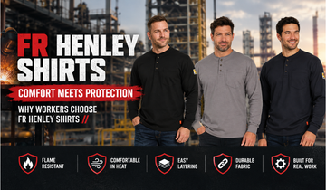 What Are FR Henley Shirts and Why Do Workers Wear Them?